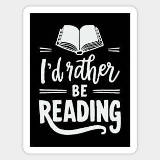 I'd Rather Be Reading, Bookish Magnet